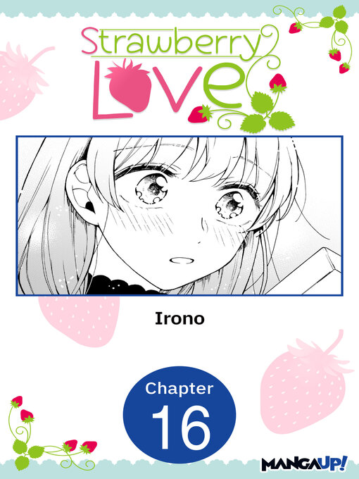 Title details for Strawberry Love, Chapter 16 by Irono - Available